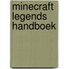 Minecraft Legends Handboek by Unknown