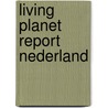 Living Planet Report Nederland door Onbekend