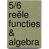 5/6 Reële functies & algebra door Tom Spons