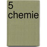 5 Chemie door Veerle Damm