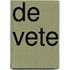 De vete
