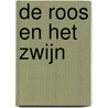 De Roos en het Zwijn by Anne Provoost