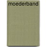 Moederband door Paul Verheijen