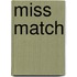 Miss Match