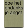 Doe het ondanks je angst door Joyce Meyer