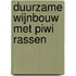 Duurzame wijnbouw met Piwi rassen