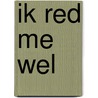 Ik red me wel door Leanne Pots