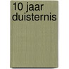 10 jaar duisternis door Eveline Van Dongen