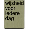 Wijsheid voor iedere dag door Leo Tolstoj
