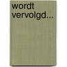Wordt vervolgd... by Jennefer Mellink
