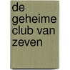 De geheime club van zeven door Enid Blyton