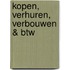 Kopen, verhuren, verbouwen & btw