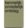 Kennelijk onredelijk ontslag by Tim Defauw