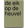 De eik op de heuvel door Sylvia Vanden Heede