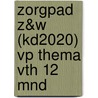 ZorgPad Z&W (KD2020) VP Thema VTH 12 mnd door Onbekend