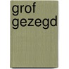 Grof gezegd door Onbekend