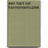 Een hart vol Harmoniemuziek
