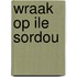 Wraak op Ile Sordou