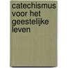 Catechismus voor het geestelijke leven door kardinaal Robert Sarah