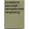 Fonkelend aanzoek / Sensationele vergissing door Trish Wylie