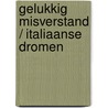 Gelukkig misverstand / Italiaanse dromen door Fiona Harper