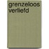 Grenzeloos verliefd