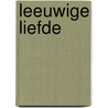 Leeuwige liefde door Vanessa Gerrits