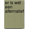 Er is wél een alternatief by Noortje Thijssen