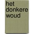 Het donkere woud
