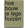 Hoe bouw je LEGO huizen by Diversen