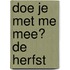 Doe je met me mee? De herfst