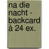 Na die nacht - Backcard à 24 ex.