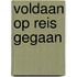 Voldaan op reis gegaan