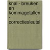 Knal - Breuken en kommagetallen - correctiesleutel door Onbekend