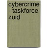 Cybercrime - Taskforce Zuid by Ed van Eeden