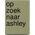 Op zoek naar Ashley
