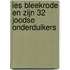 Ies Bleekrode en zijn 32 joodse onderduikers