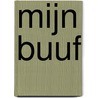 Mijn buuf door Petra Prent