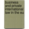 Business and Private International Law in the EU by Mathijs H. ten Wolde