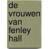 De vrouwen van Fenley Hall door Jennifer Ryan