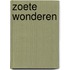 Zoete wonderen