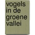 Vogels in de Groene Vallei