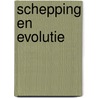 Schepping en evolutie by Rutger Gast