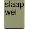 Slaap wel by Jade Wu