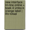 New Interface LRN-line online + boek 4 vmbo-k Orange Label | LIFO-totaal door Onbekend