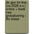 De Geo LRN-line (CE 2026 e.v.) online + boek vwo Globalisering | LIFO-totaal