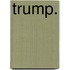 Trump.