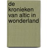 De Kronieken van Altic in Wonderland door Evu Raffincel