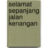 Selamat Sepanjang Jalan Kenangan
