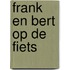 Frank en Bert op de fiets